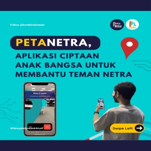 PetaNetra, Aplikasi Ciptaan Anak Bangsa Untuk Membantu Teman Disabilitas Netra
